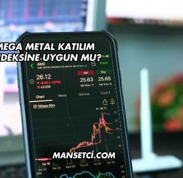 Mega Metal Katılım Endeksine Uygun mu?